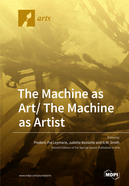 The Machine As Artist • Frederic Fol Leymarie, Juliette Bessette and G.W