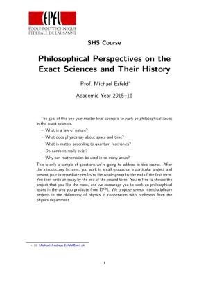 Philosophical Perspectives on the Exact Sciences and Their History