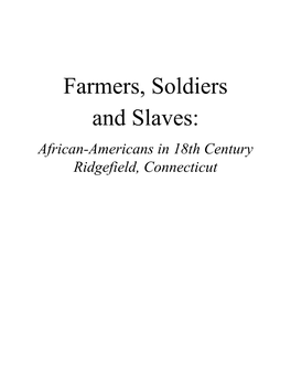 Farmers, Soldiers and Slaves: African-Americans in 18Th Century Ridgefield, Connecticut