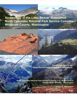 Archeology of the Little Beaver Watershed, North Cascades National Park Service Complex, Whatcom County, Washington