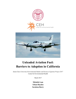 Unleaded Aviation Fuel: Barriers to Adoption in California
