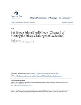 Building an Ethical Small Group (Chapter 9 of Meeting the Ethical Challenges of Leadership) Craig E