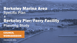 Berkeley Marina Area Berkeley Pier/Ferry Facility
