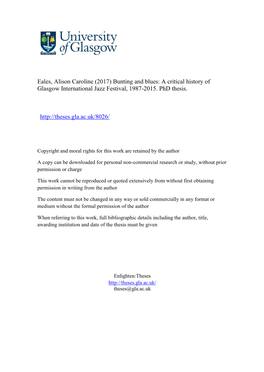 Eales, Alison Caroline (2017) Bunting and Blues: a Critical History of Glasgow International Jazz Festival, 1987-2015. Phd Thesis