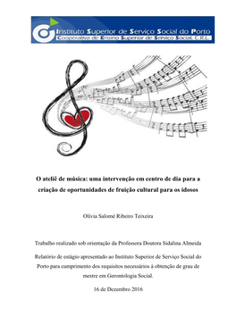 O Ateliê De Música: Uma Intervenção Em Centro De Dia Para a Criação De Oportunidades De Fruição Cultural Para Os Idosos