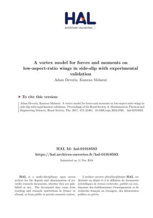 A Vortex Model for Forces and Moments on Low-Aspect-Ratio Wings in Side-Slip with Experimental Validation Adam Devoria, Kamran Mohseni
