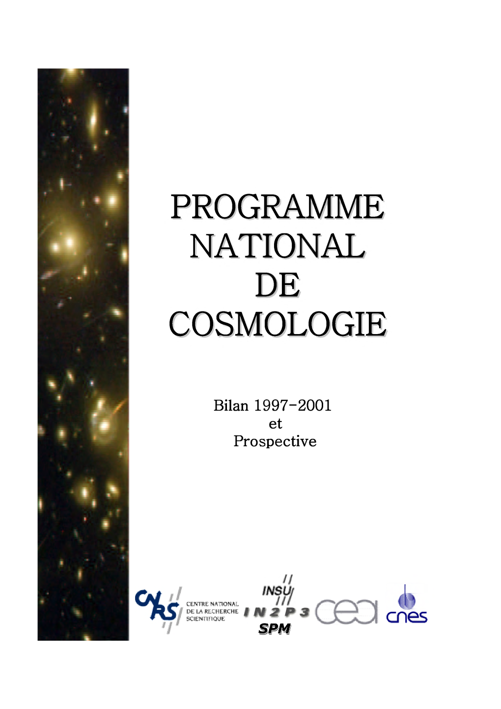 Programme Na O a E Cosmologie