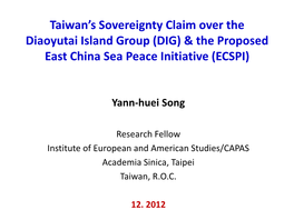 Taiwan's Sovereignty Claim Over the Diaoyutai Island Group & The