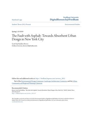 Towards Absorbent Urban Design in New York City Scott Ap Ul Redfern Brown Fordham University, Sbrown120@Fordham.Edu
