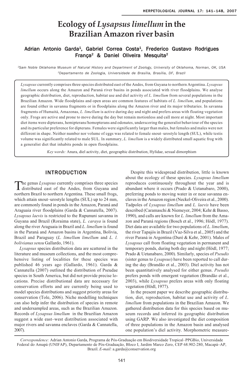 Ecology of <I>Lysapsus Limellum</I> in the Brazilian Amazon River Basin