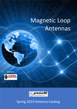Magnetic Loop Antennas (MLA) Are Well Known for Their Superior Selectivity, Low Noise and High Directivity