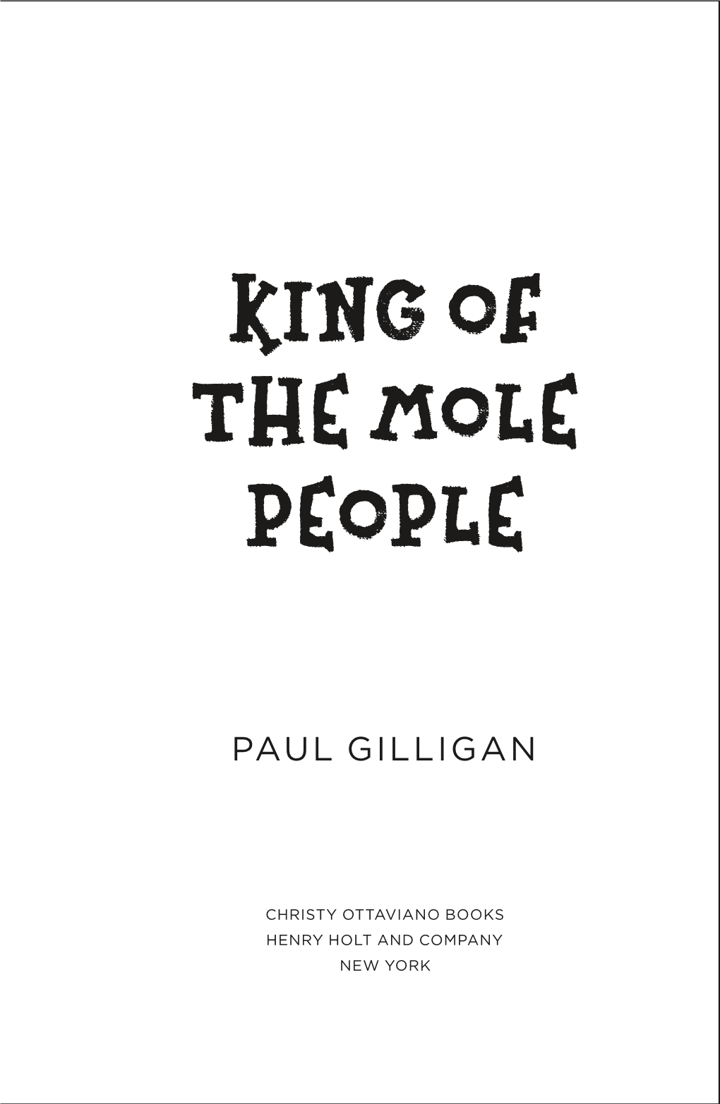 King of the Mole People