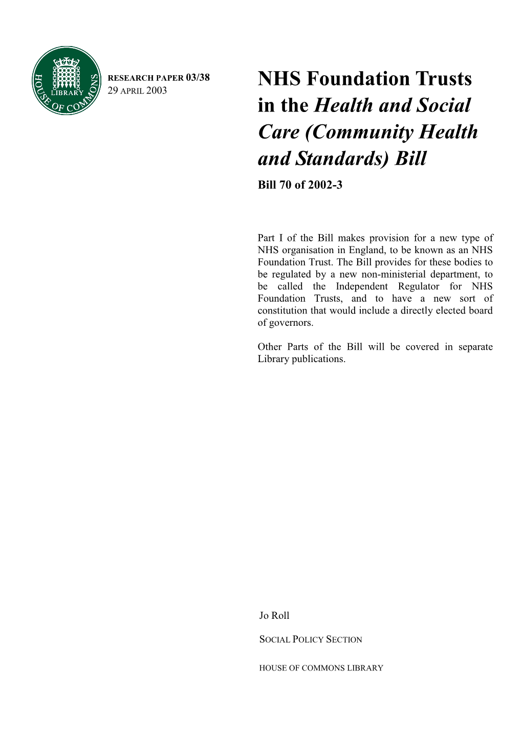 NHS Foundation Trusts 29 APRIL 2003 in the Health and Social Care (Community Health and Standards) Bill Bill 70 of 2002-3