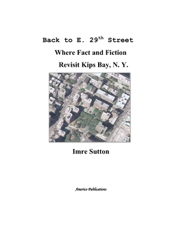 E. 29 Street Where Fact and Fiction Revisit Kips Bay, NY Imre Sutton