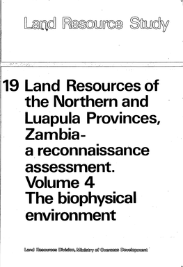 19 Land Resources of the Northern and Luapula Provinces, Zambia- a Reconnaissance Assessment