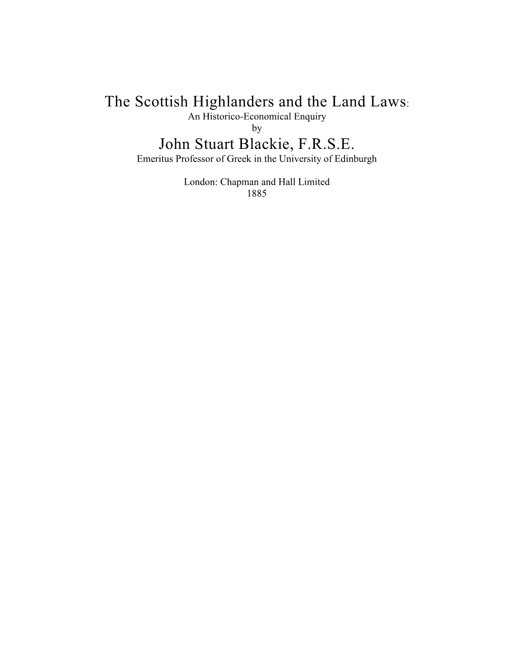 The Scottish Highlanders and the Land Laws: John Stuart Blackie