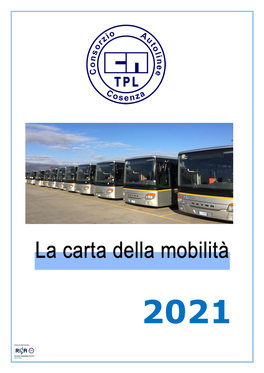 La Carta Della Mobilità È Stata Pubblicata Sul Sito Internet Aziendale Ed È Consultabile E/O Scaricabile (In Formato .Pdf)