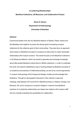 1 Co-Authoring Relationships: Blackfoot Collections, UK Museums, and Collaborative Practice Alison K. Brown Department of Anthr