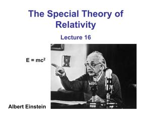 The Special Theory of Relativity Lecture 16