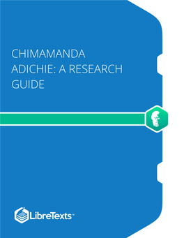 Chimamanda Adichie: a Research Guide