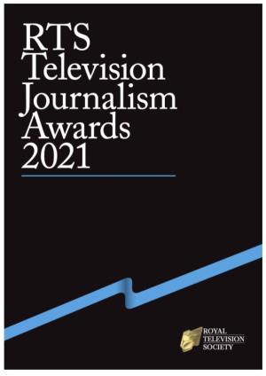 To See the Programme for the RTS Television Journalism Awards 2021