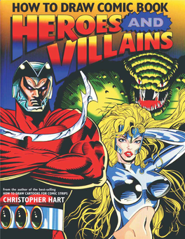 Christopher Hart – How to Draw Comic Book Heroes and Villains