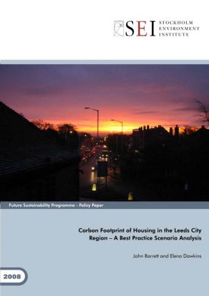 Carbon Footprint of Housing in the Leeds City Region – a Best Practice Scenario Analysis