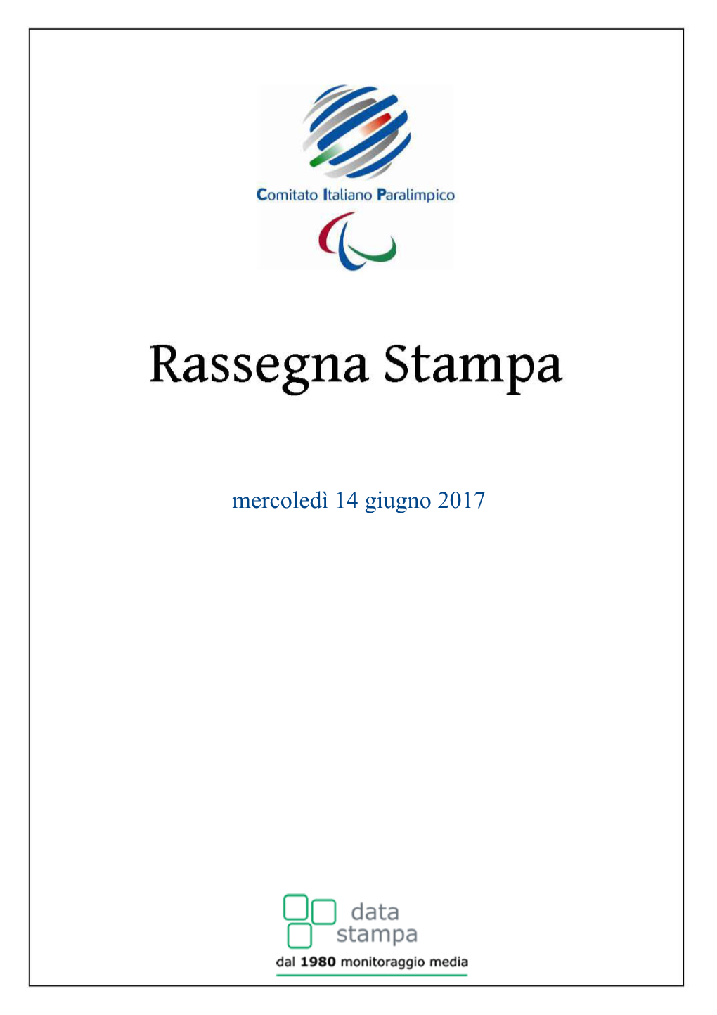 Mercoledì 14 Giugno 2017 Rassegna Del 14/06/2017