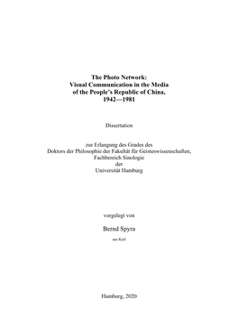The Photo Network: Visual Communication in the Media of the People’S Republic of China, 1942—1981