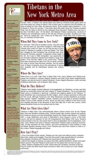 Tibetans in the New York Metro Area QUICK FACTS: ALL PEOPLES INITIATI VE LAST UPDATED: 11/2009