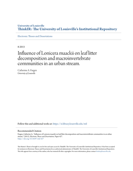 Influence of Lonicera Maackii on Leaf Litter Decomposition and Macroinvertebrate Communities in an Urban Stream