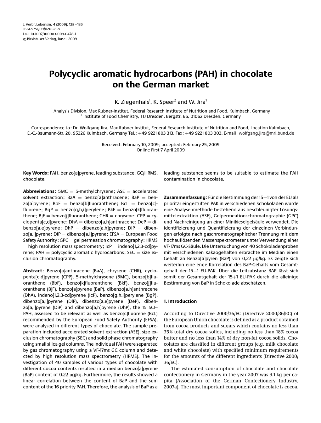 Polycyclic Aromatic Hydrocarbons (PAH) in Chocolate on the German Market