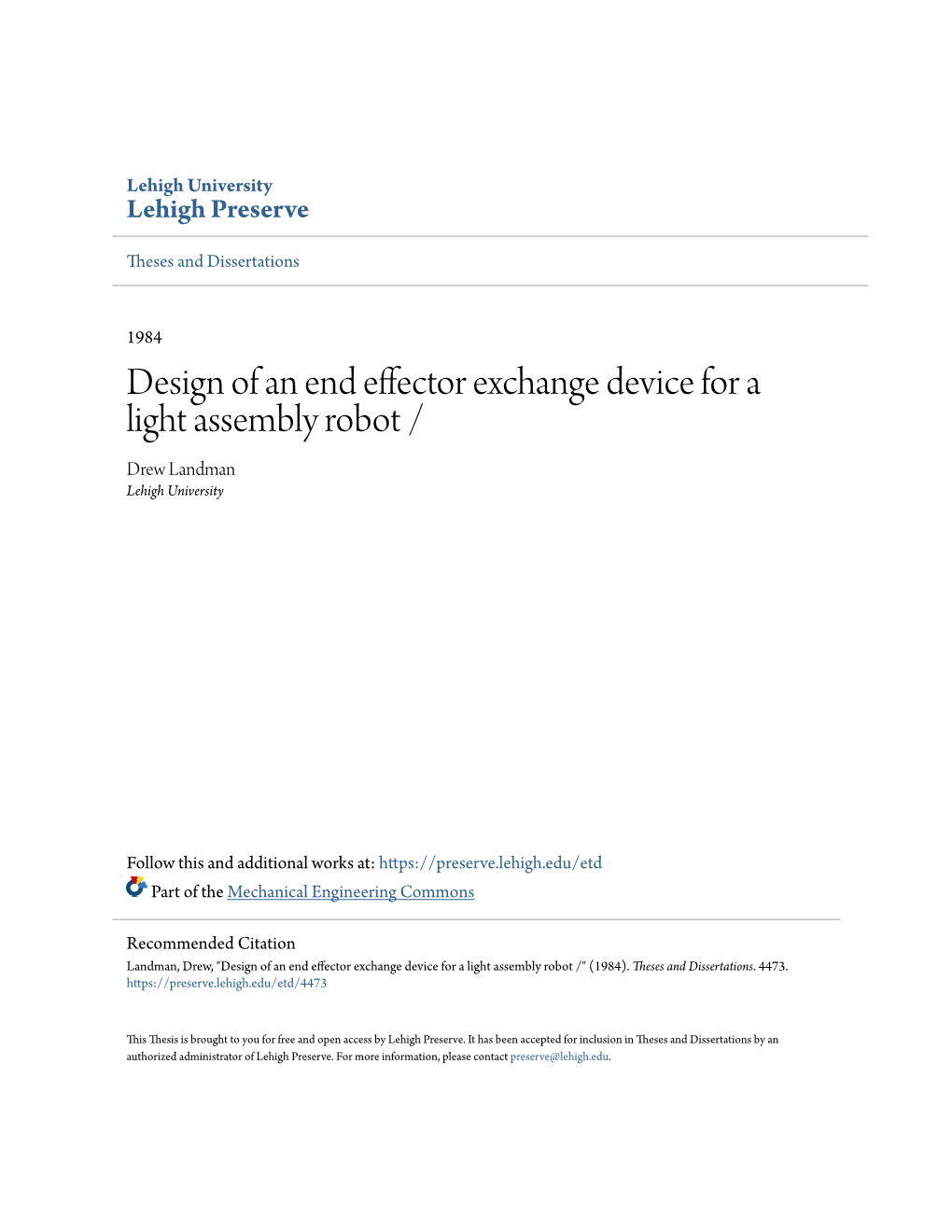 Design of an End Effector Exchange Device for a Light Assembly Robot / Drew Landman Lehigh University