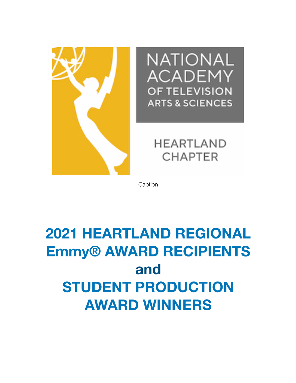 2021 HEARTLAND REGIONAL Emmy® AWARD RECIPIENTS and STUDENT PRODUCTION