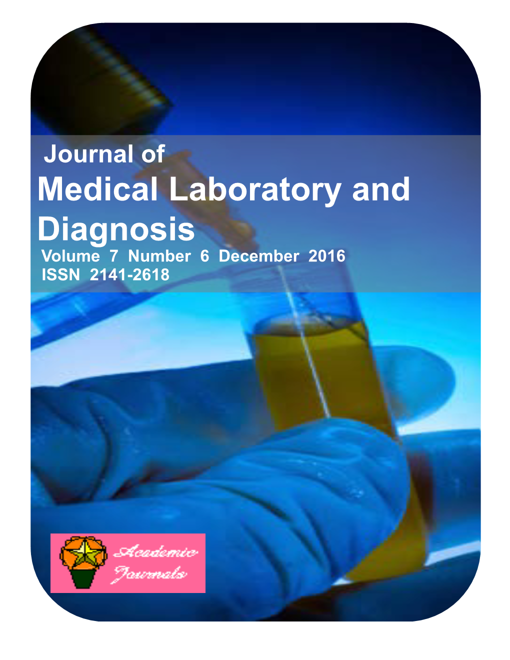 Medical Laboratory and Diagnosis Volume 7 Number 6 December 2016 ISSN 2141-2618