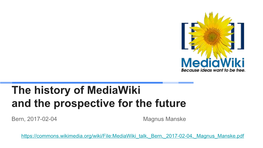 The History of Mediawiki and the Prospective for the Future