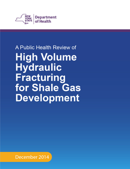 A Public Health Review of High Volume Hydraulic Fracturing for Shale Gas Development