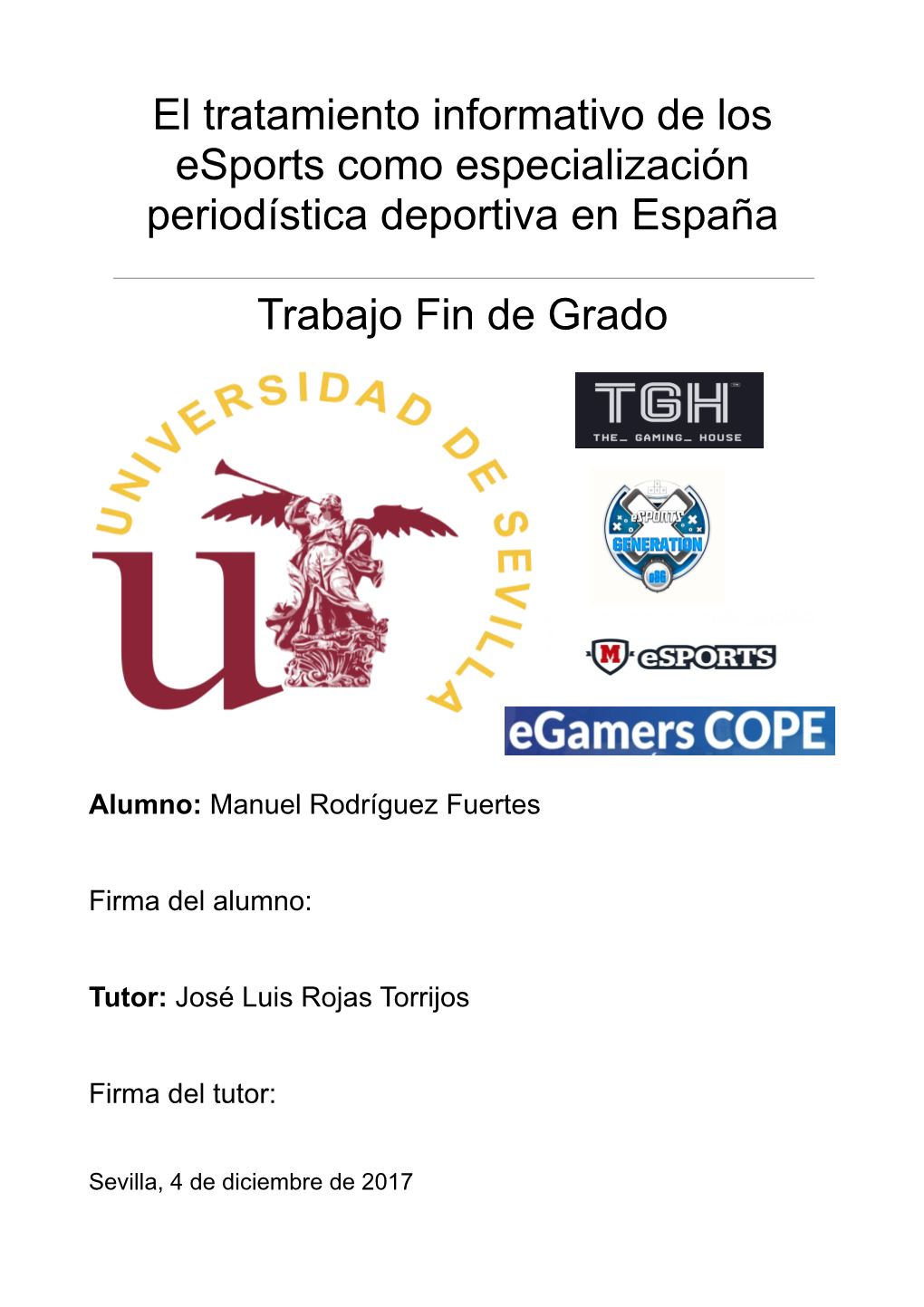 El Tratamiento Informativo De Los Esports Como Especialización Periodística Deportiva En España