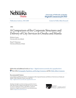 A Comparison of the Corporate Structures and Delivery of City Services in Omaha and Manila Roberto Lazaro University of the City of Manila