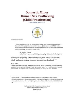 Domestic Minor Human Sex Trafficking (Child Prostitution) Last Updated March 2015