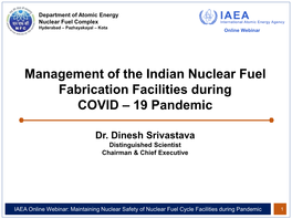 Management of the Indian Nuclear Fuel Fabrication Facilities During COVID – 19 Pandemic