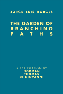 The Garden of Branching Paths