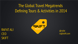 The Global Travel Megatrends Defning Tours & Activities in 2014