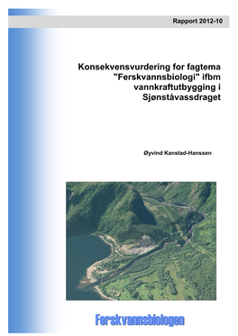 Konsekvensvurdering for Fagtema "Ferskvannsbiologi" Ifbm Vannkraftutbygging I Sjønståvassdraget