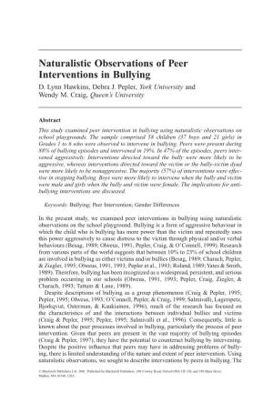 Naturalistic Observations of Peer Interventions in Bullying D