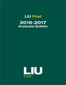 LIU Post 2016-2017 Graduate Bulletin