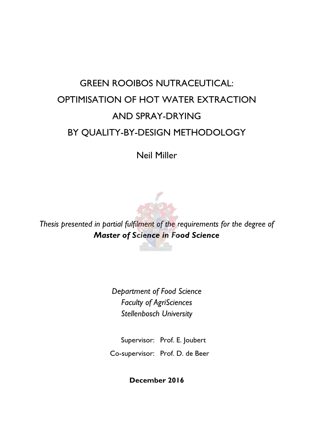 Green Rooibos Nutraceutical: Optimisation of Hot Water Extraction and Spray-Drying by Quality-By-Design Methodology
