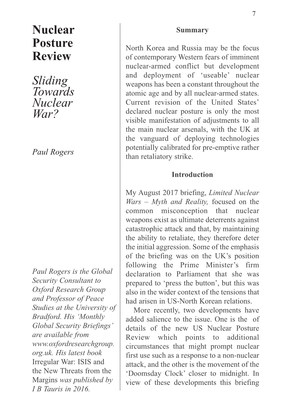 Nuclear Posture Review Takes a Further Look at the Issue by Placing the Idea of Nuclear Weapons As Useable Weapons More Fully in a Longer­Term Context