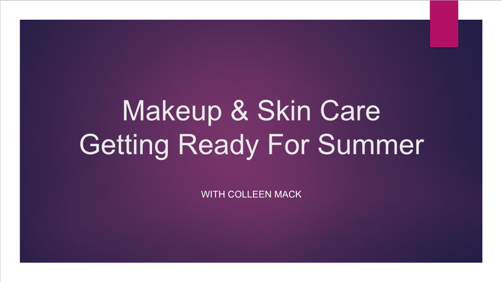 Makeup & Skin Care…