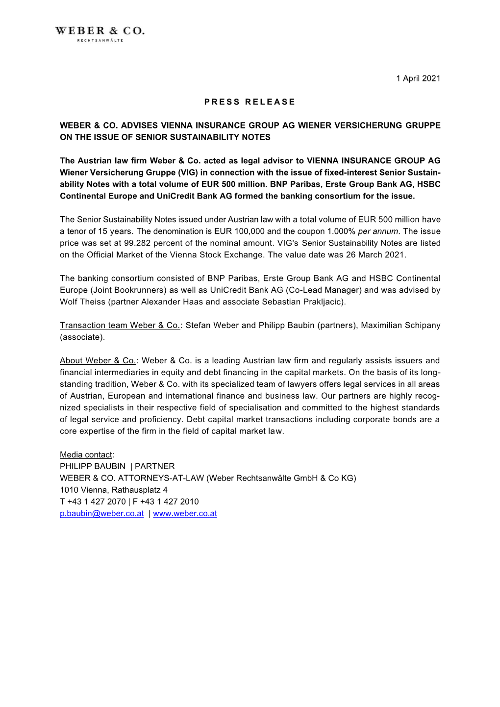 1 April 2021 PRESS RELEASE WEBER & CO. ADVISES VIENNA